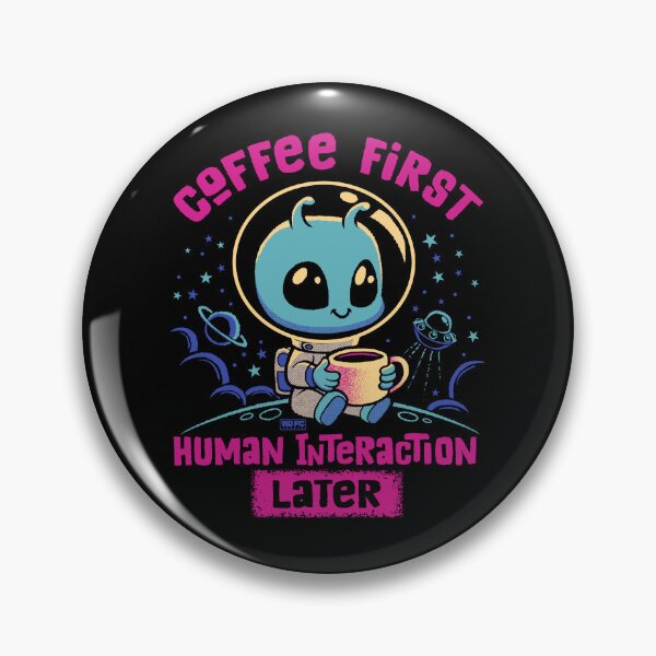 Item preview, Coffee First Human Interaction Later designed and sold by World Domination For Cats ®.