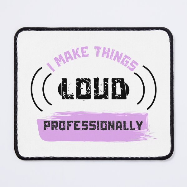 Item preview, I Make Things Loud Professionally designed and sold by Intrycate.