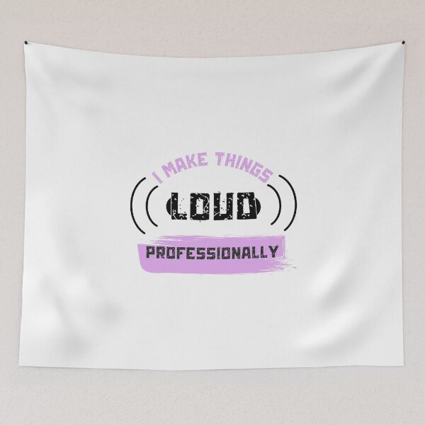Item preview, I Make Things Loud Professionally designed and sold by Intrycate.