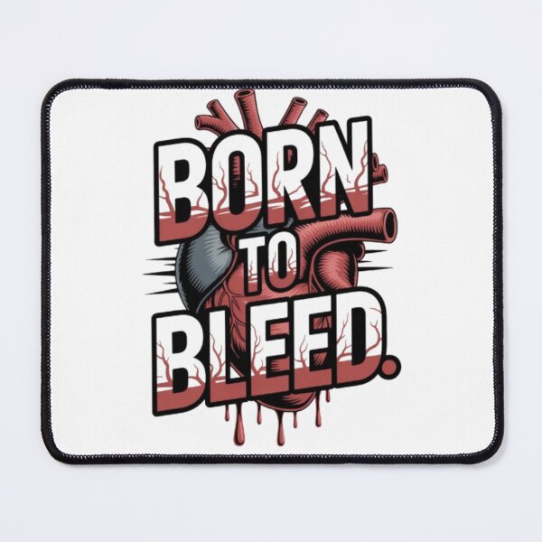 Item preview, Born to Bleed — Heart on the Streets, Pain in the Game designed and sold by NewUSShop.