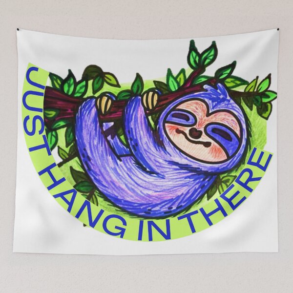 Item preview, Just Hang In There designed and sold by MyBottomShelf.