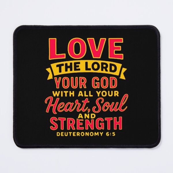 Item preview, Deuteronomy 6:5 Love the LORD your God designed and sold by plushism.