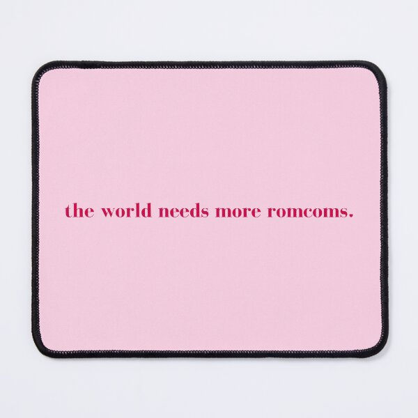 Item preview, the world needs more romcoms. designed and sold by CarolynBurt.