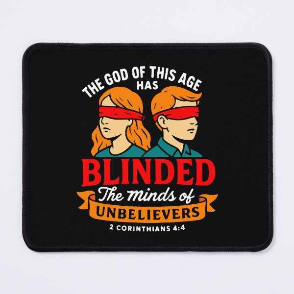 Item preview, 2 Corinthians 4:4 The god of this age has blinded the minds of unbelievers designed and sold by plushism.