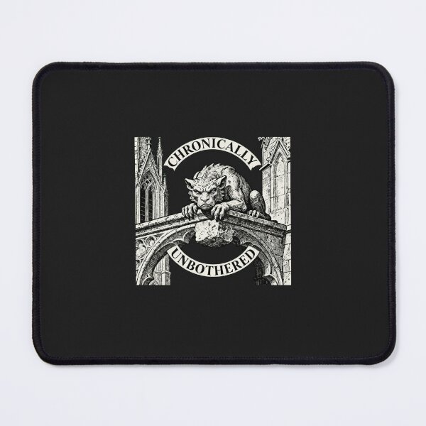Item preview, Chronically Unbothered Gargoyle | Gothic Dark Academia designed and sold by VENOHA.