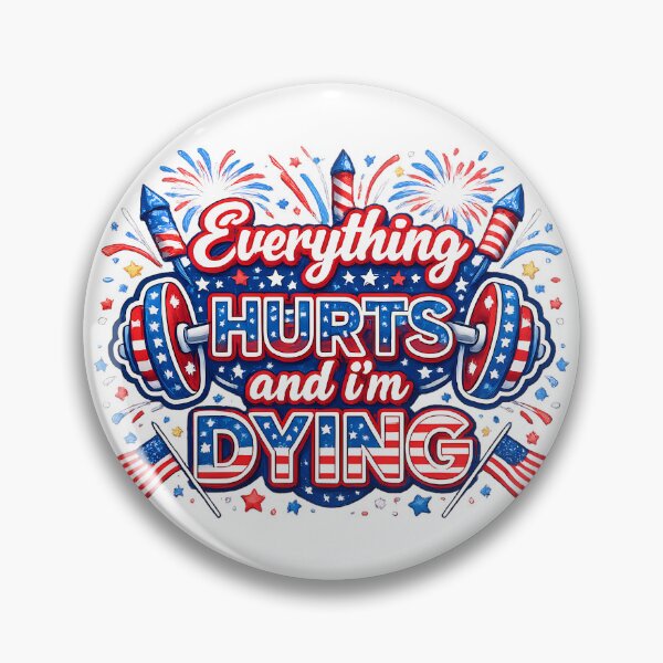 Item preview, Everything Hurts I'm Dying Gym Patriotic Weightlifting Humor designed and sold by chattsuede.