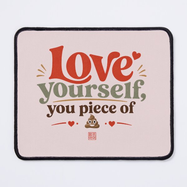 Item preview, Love Yourself designed and sold by pumpyummy.
