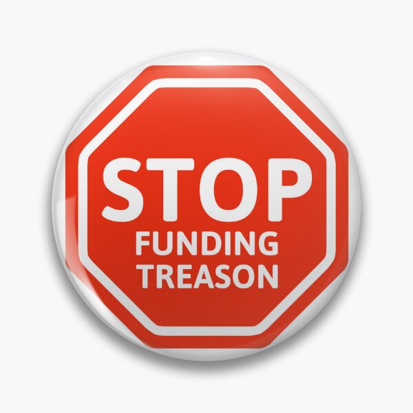 Item preview, Stop funding treason  designed and sold by Rachel the Artist .