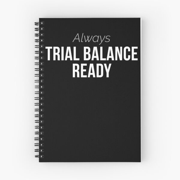 Item preview, Always Trial Balance Ready – CPA Intern & Accounting Student Tee     designed and sold by FCA SIR MERCH .