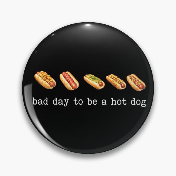 Item preview, Bad Day to Be A Hotdog designed and sold by kennedy-brook.