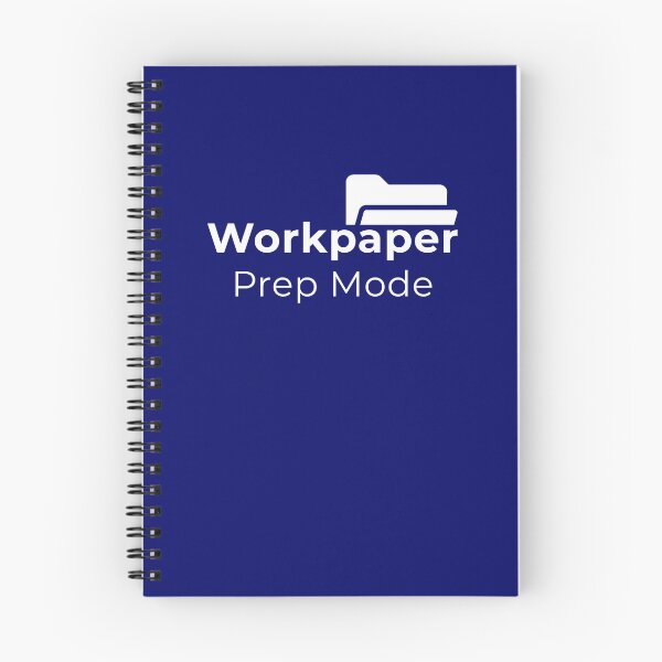 Item preview, Workpaper Prep Mode – Audit Intern Life Accounting Student Design       designed and sold by FCA SIR MERCH .