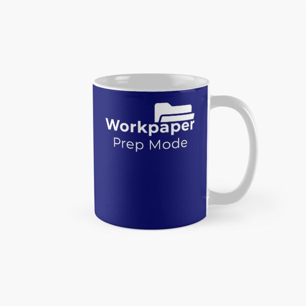 Item preview, Workpaper Prep Mode – Audit Intern Life Accounting Student Design       designed and sold by FCA SIR MERCH .
