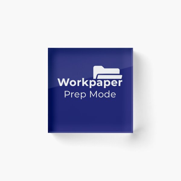 Item preview, Workpaper Prep Mode – Audit Intern Life Accounting Student Design       designed and sold by FCA SIR MERCH .