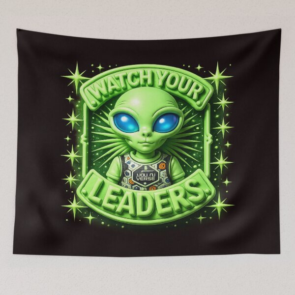 Item preview, Watch Your Leaders Neon Alien designed and sold by highvibz72.