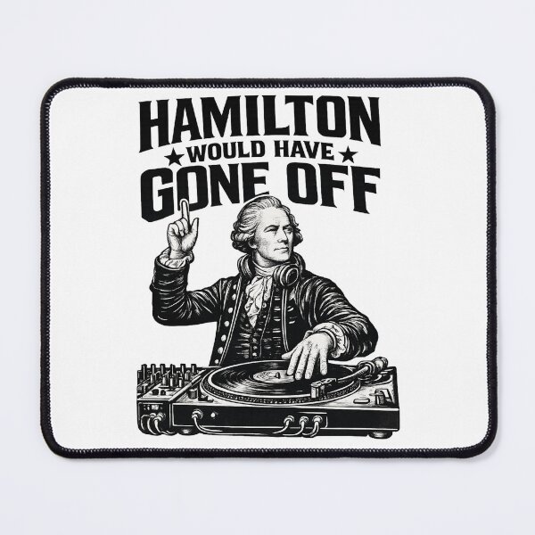 Item preview, Hamilton Would Have Gone Off designed and sold by kennedy-brook.