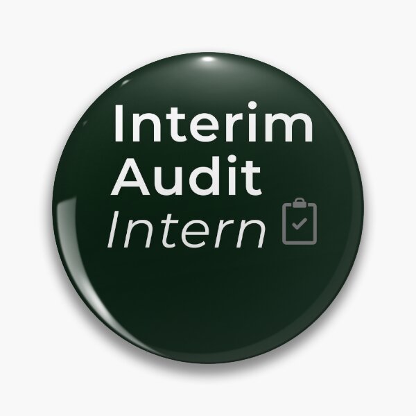 Item preview, Interim Audit Intern – CPA Accounting Internship Humor designed and sold by FCA SIR MERCH .