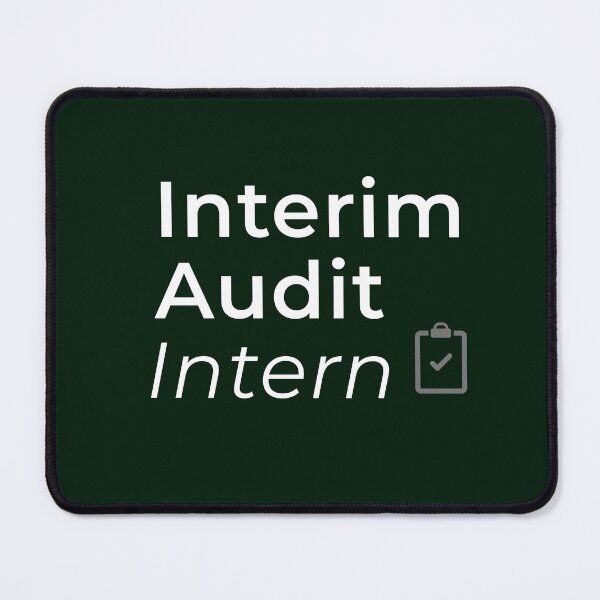 Item preview, Interim Audit Intern – CPA Accounting Internship Humor designed and sold by FCA SIR MERCH .