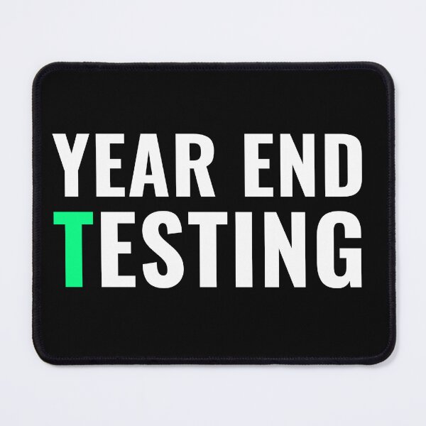 Item preview, Year End Testing – CPA Audit Intern Busy Season Humor  designed and sold by FCA SIR MERCH .