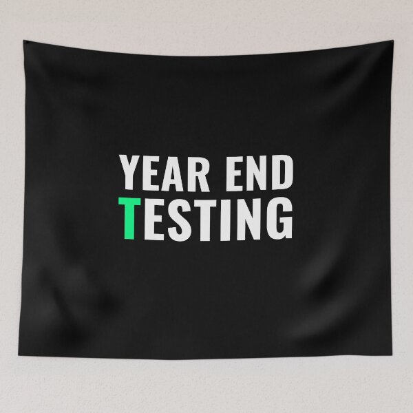 Item preview, Year End Testing – CPA Audit Intern Busy Season Humor  designed and sold by FCA SIR MERCH .