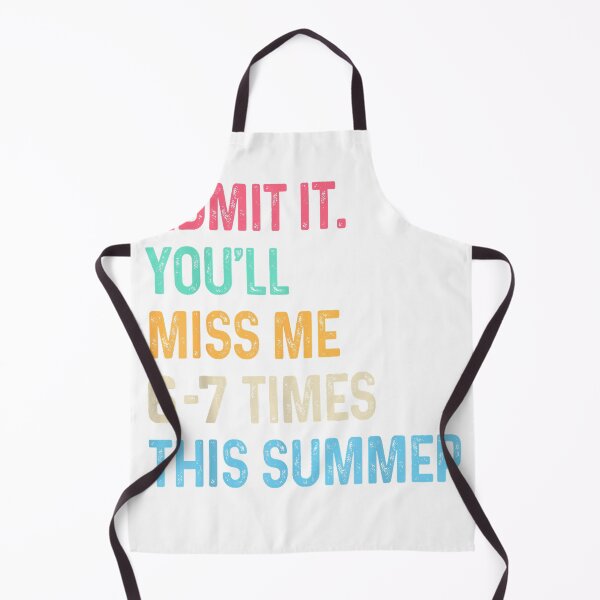 Item preview, Admit It You'll Miss Me 6-7 Times This Summer Funny Last Day T-Shirt designed and sold by RKdrawings.