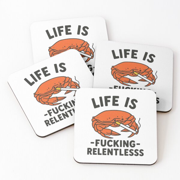 Item preview, Life Is Relentless Smoking Crab Existential Meme designed and sold by HBDStudio.
