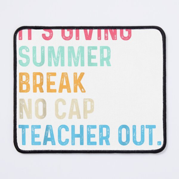Item preview, End of School Its Giving Summer Break No Cap Teacher Out T-Shirt designed and sold by gidget-gadget.
