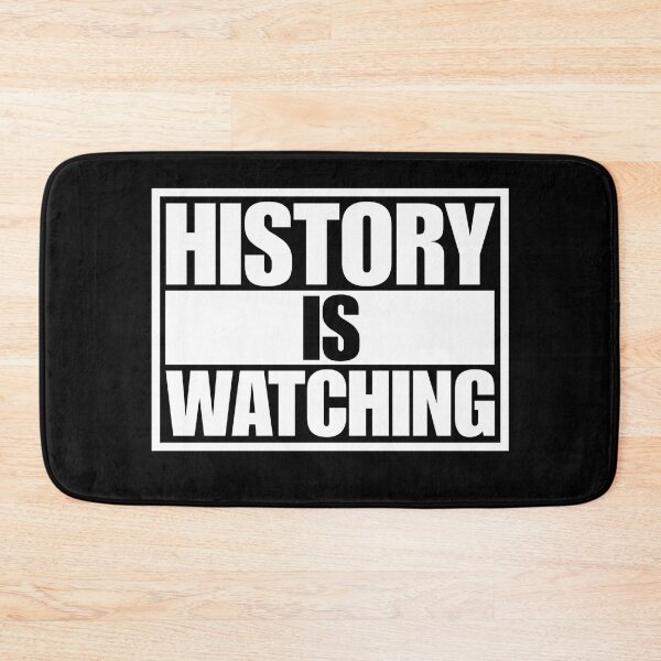 Item preview, History Is Watching designed and sold by Dondonmart.