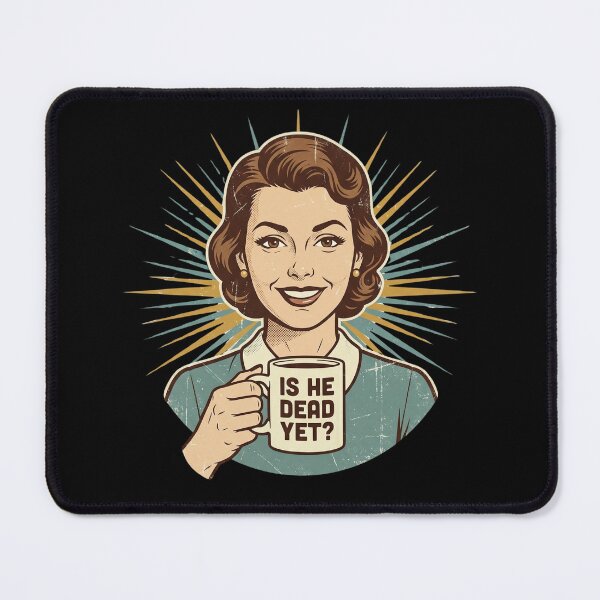 Item preview, Is He Dead Yet - Funny Political Satire Anti MAGA Anti Fascism designed and sold by dudelinart.