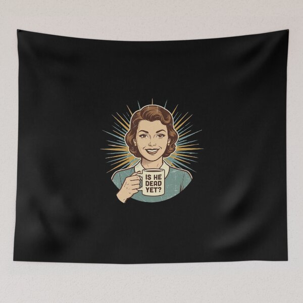 Item preview, Is He Dead Yet - Funny Political Satire Anti MAGA Anti Fascism designed and sold by dudelinart.