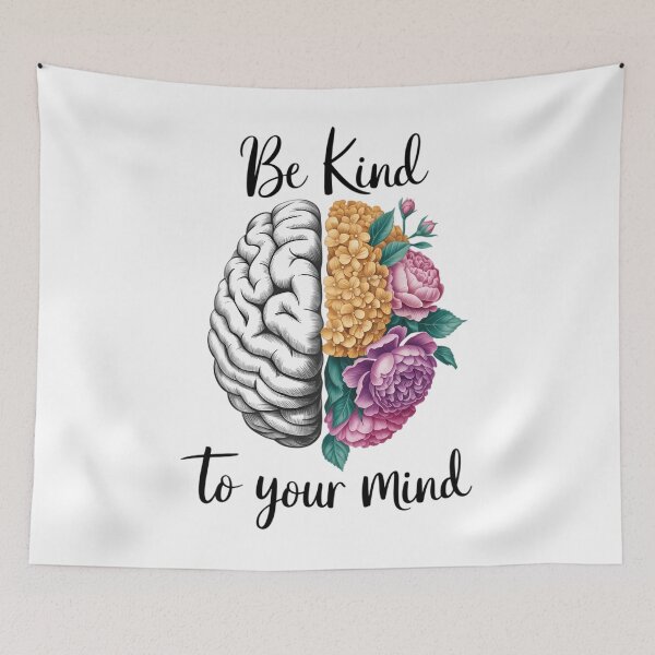 Item preview, Be Kind To Your Mind Mental Health Matters Mental Awareness designed and sold by SapfireStuArt.