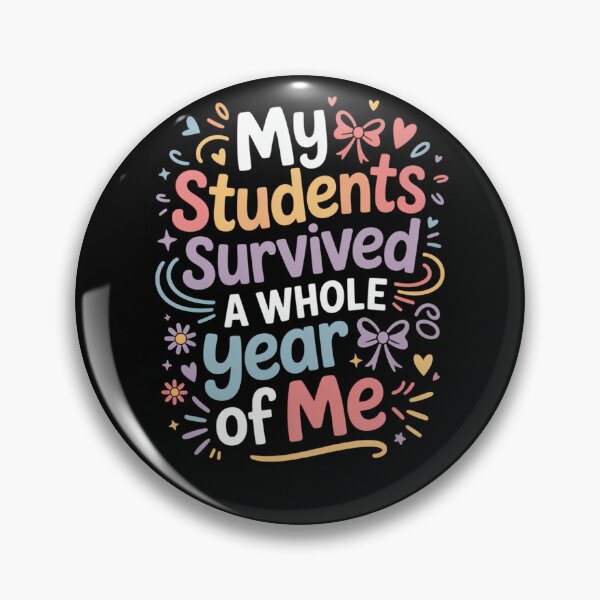 Item preview, My Students Survived A Year Of Me Funny Teacher designed and sold by SuperAndSocial.