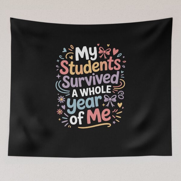 Item preview, My Students Survived A Year Of Me Funny Teacher designed and sold by SuperAndSocial.