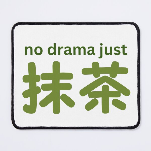 Item preview, No Drama Just Matcha Typography | Minimalist Aesthetic Text Quote designed and sold by Niji Hibana.