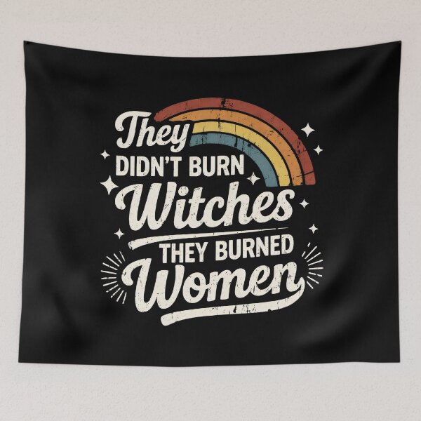 Item preview,  they didnt burn witches they burned women  designed and sold by Emmatshirt1.