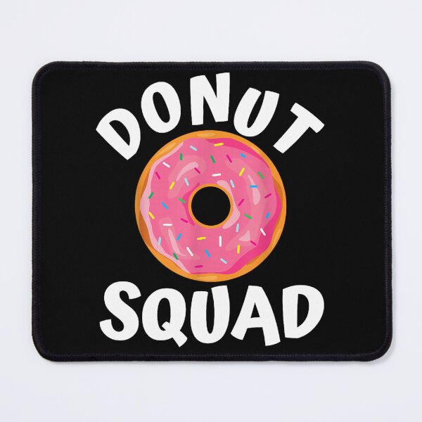 Item preview, donut squad funny donut lover humor designed and sold by mariazin.