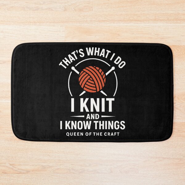 Item preview, That's what I do i knit and i know things  designed and sold by Emmatshirt1.