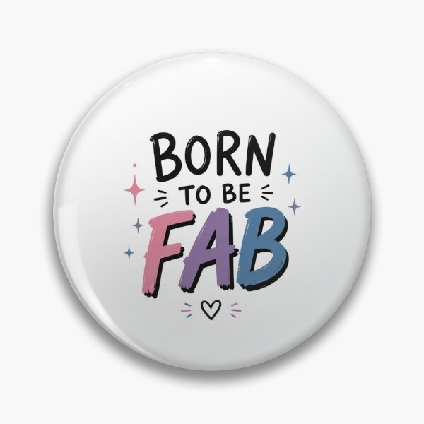 Item preview, Born To Be Fab  designed and sold by Tiny & Proud.