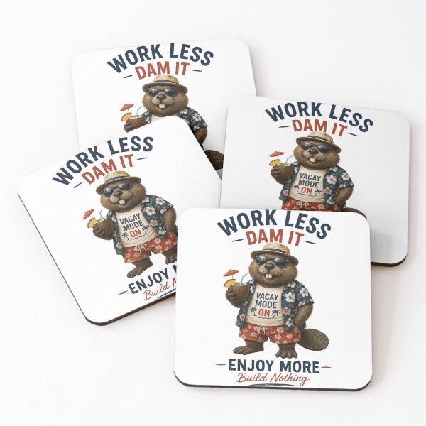 Item preview, Work Less Dam It-Funny Beaver Vacation designed and sold by ByAnad.