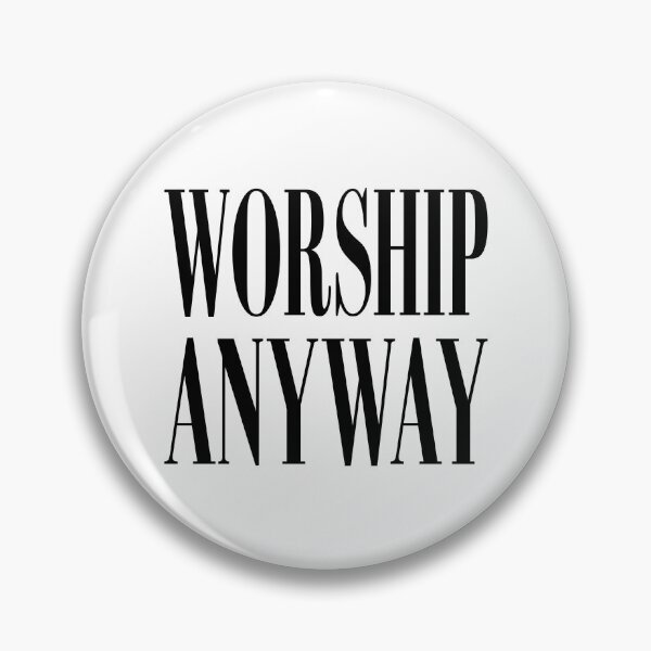 Item preview, Worship Anyway designed and sold by Luxuriouss.