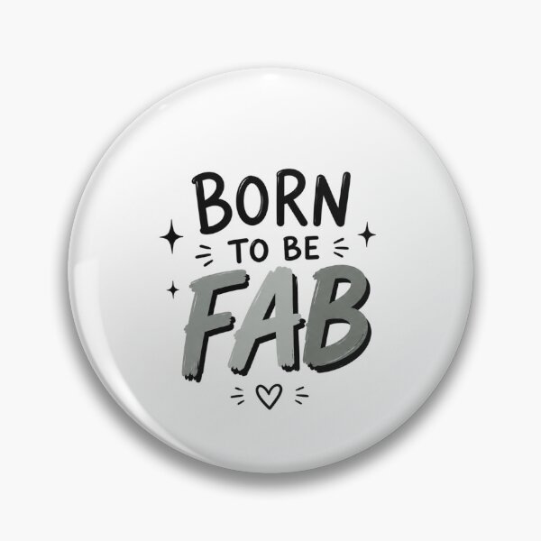 Item preview, Born To Be Fab designed and sold by Tiny & Proud.