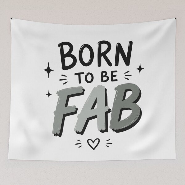 Item preview, Born To Be Fab designed and sold by Tiny & Proud.