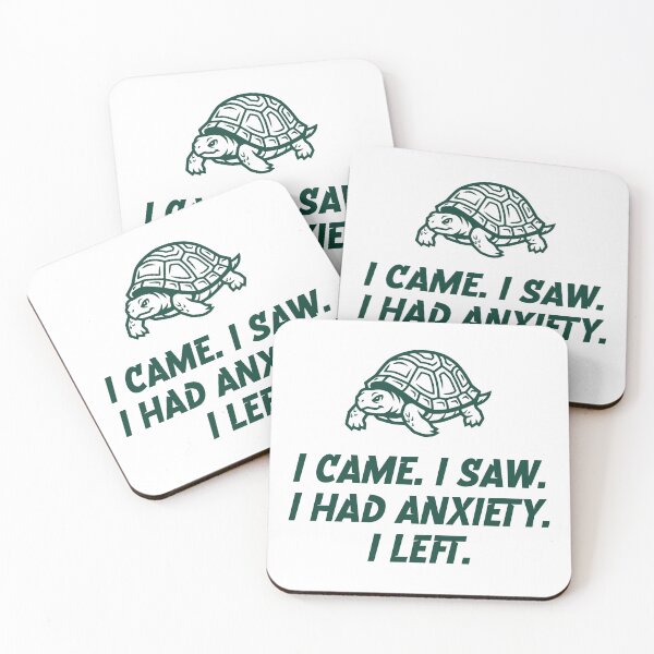 Item preview, I CAME. I SAW. I HAD ANXIETY. I LEFT. designed and sold by Creative jiffy.