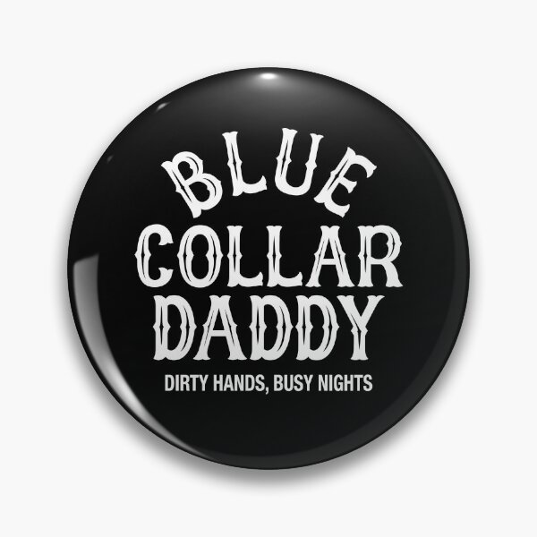 Item preview, Blue Collar Daddy designed and sold by Luxuriouss.