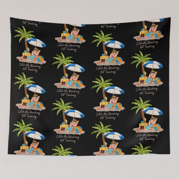 Item preview, Catch Me Beaching Not Teaching - Tropical Summer Graphic designed and sold by Cutie Galore.