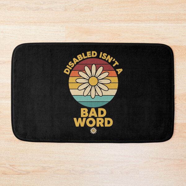 Item preview, Disability Awareness Disabled Isn't A Bad Word designed and sold by LuminOrb.