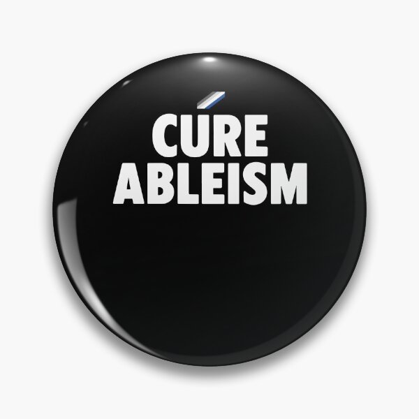 Item preview, Disability Awareness Cure Ableism Autism Awareness designed and sold by LuminOrb.