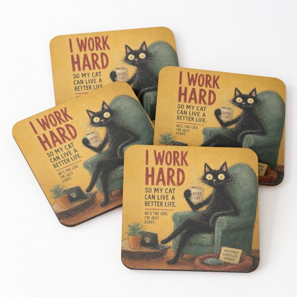 Item preview, I Work Hard So My Cat Can Live a Better Life designed and sold by Erika Kaisersot.
