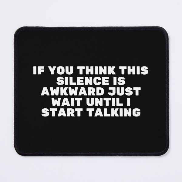 Item preview, Awkward Silence Introvert Funny Saying designed and sold by SWETA HALDER.
