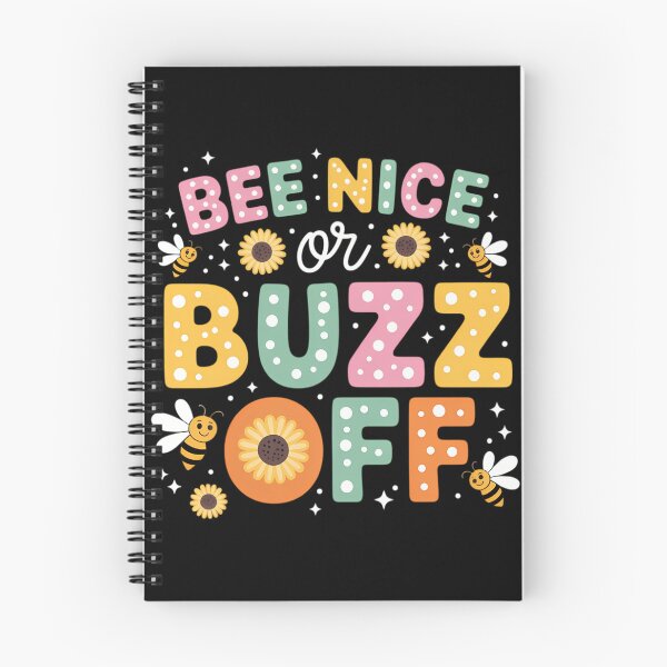 Item preview, Bee Nice Or Buzz Off World Be Day designed and sold by TrinaEspinoza.