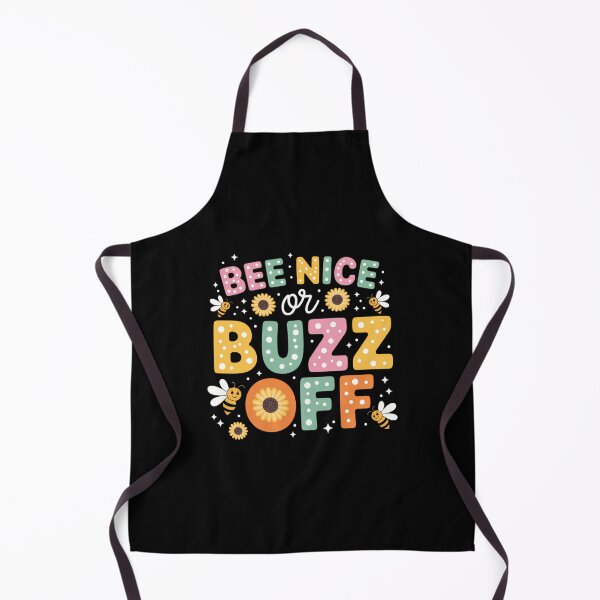 Item preview, Bee Nice Or Buzz Off World Be Day designed and sold by TrinaEspinoza.